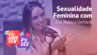 Sexualidade feminina no podcast Fala, mas faz!