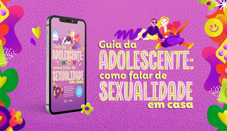 Sexualidade e Adolescência: 4 pontos para conversar em casa sobre o tema
