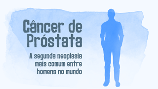 Novembro Azul – Jornada do paciente com Câncer de próstata (foco em diagnóstico)