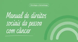 Manual de direitos sociais da pessoa com câncer